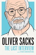 Cover art for Oliver Sacks: The Last Interview: And Other Conversations (The Last Interview Series)