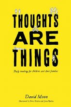 Cover art for Thoughts Are Things: Daily readings for children and their families