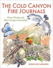 Cover art for The Cold Canyon Fire Journals: Green Shoots and Silver Linings in the Ashes