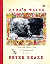 Cover art for Zara's Tales: Perilous Escapades in Equatorial Africa