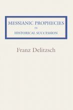Cover art for Messianic Prophecies in Historic Succession