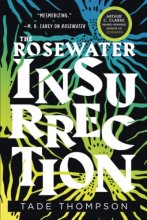 Cover art for The Rosewater Insurrection (The Wormwood Trilogy, 2)