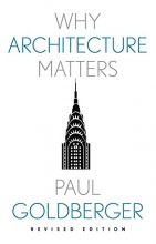Cover art for Why Architecture Matters (Why X Matters Series)