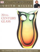 Cover art for DK Collector's Guides: 20th Century Glass- The Complete Visual Reference and Price Guide