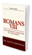 Cover art for Romans VIII 📜 The Greatest Chapter in the Bible 📖 Paperback Study Guide with Personal and Group Questions and Leader's Guide 📓 by Dr. David Jeremiah and Turning Point