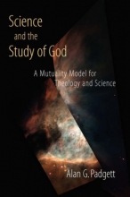 Cover art for Science and the Study of God: A Mutuality Model for Theology and Science