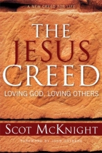 Cover art for The Jesus Creed: Loving God, Loving Others