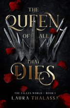 Cover art for The Queen of All that Dies (The Fallen World)