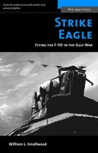 Cover art for Strike Eagle: Flying the F-15E in the Gulf War (The Warriors)
