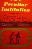 Cover art for The Peculiar Institution: Slavery in the Ante-Bellum South