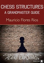 Cover art for Chess Structures: A Grandmaster Guide