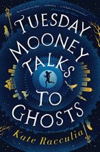 Cover art for Tuesday Mooney Talks To Ghosts