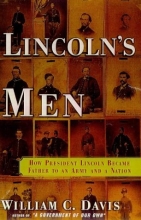 Cover art for Lincoln's Men: How President Lincoln Became Father to an Army and a Nation