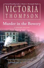 Cover art for Murder in the Bowery (Gaslight Mystery #20)