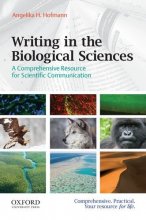 Cover art for Writing in the Biological Sciences: A Comprehensive Resource for Scientific Communication
