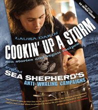 Cover art for Cookin' Up a Storm: Sea Stories and Vegan Recipes from Sea Shepherd's Anti-Whaling Campaigns