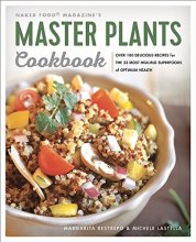 Cover art for Master Plants Cookbook: The 33 Most Healing Superfoods for Optimum Health