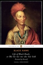 Cover art for Life of Black Hawk, or Ma-ka-tai-me-she-kia-kiak: Dictated by Himself (Penguin Classics)
