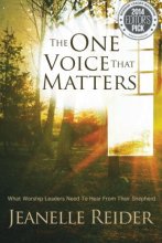 Cover art for The One Voice That Matters: What Worship Leaders Need to Hear From Their Shepherd