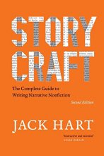 Cover art for Storycraft, Second Edition: The Complete Guide to Writing Narrative Nonfiction (Chicago Guides to Writing, Editing, and Publishing)