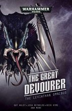 Cover art for The Great Devourer: The Leviathan Omnibus (Warhammer 40,000)