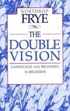 Cover art for The Double Vision: Language and Meaning in Religion