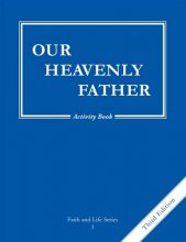 Cover art for Our Heavenly Father: Activity Grade 1 (The Faith and Life Series)