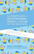 Cover art for The Parent's Guide to Occupational Therapy for Autism and Other Special Needs