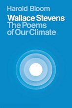 Cover art for Wallace Stevens: The Poems of Our Climate
