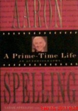 Cover art for Aaron Spelling: A Prime-Time Life