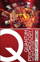 Cover art for Quantum Psychology: How Brain Software Programs You and Your World