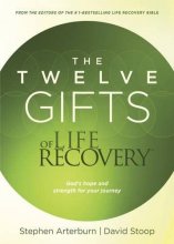 Cover art for The Twelve Gifts of Life Recovery: Hope for Your Journey
