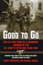 Cover art for Good to Go: The Life and Times of a Decorated Member of the U.S. Navy's Elite Seal Team Two
