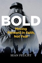 Cover art for Bold: Moving Forward in Faith, Not Fear