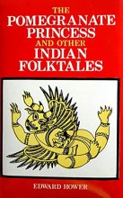Cover art for The Pomegranate princess and other Indian folktales