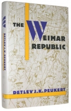 Cover art for The Weimar Republic: The Crisis of Classical Modernity