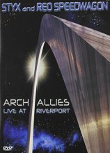 Cover art for Styx, Reo Speedwagon - Arch Allies: Live at Riverport