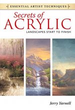 Cover art for Secrets of Acrylic - Landscapes Start to Finish (Essential Artist Techniques)