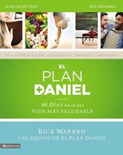 Cover art for El plan Daniel - guía de estudio: 40 días hacia una vida más saludable (The Daniel Plan) (Spanish Edition)