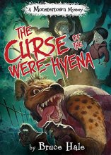 Cover art for The Curse of the Were-Hyena (Monstertown Mysteries, 1)