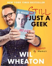 Cover art for Still Just a Geek: An Annotated Memoir