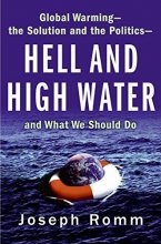 Cover art for Hell and High Water: Global Warming--the Solution and the Politics--and What We Should Do