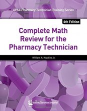 Cover art for Complete Math Review for the Pharmacy Technician (APhA Pharmacy Technician Training Series)