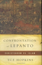 Cover art for Confrontation at Lepanto: Christendom vs. Islam