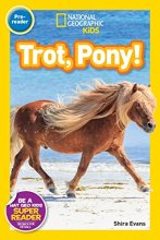 Cover art for National Geographic Readers: Trot, Pony!