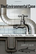 Cover art for The Environmental Case: Translating Values Into Policy