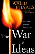 Cover art for The War of Ideas: Jihadism against Democracy