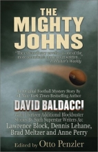Cover art for The Mighty Johns: 1 Novella & 13 Superstar Short Stories from the Finest in Mystery & Suspense