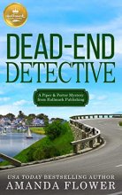Cover art for Dead-End Detective: A Piper and Porter Mystery from Hallmark Publishing