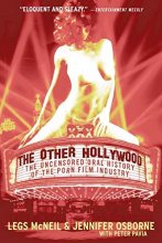 Cover art for The Other Hollywood: The Uncensored Oral History of the Porn Film Industry